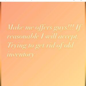 Make me offers!!! Reasonable